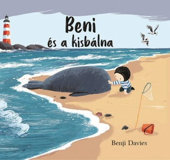 Benji Davies: Beni és a kisbálna