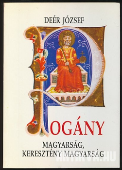 Pogány magyarság, keresztény magyarság [Reprint]