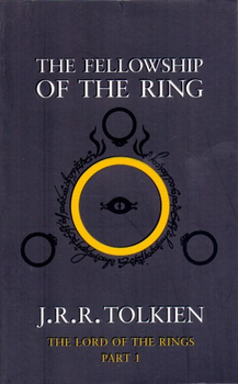 The Fellowship of the Ring - The Lord of the Rings - Part 1