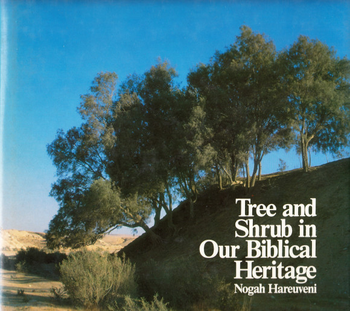 Tree and Shrub in Our Biblical Heritage