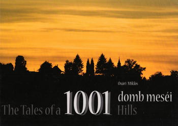1001 domb meséi = The Tales of a 1001 Hills