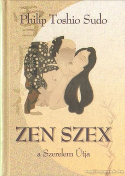 Zen szex a szerelem útja